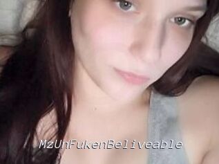 MzUnFukenBeliveable