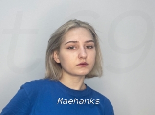 Maehanks