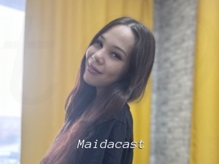 Maidacast