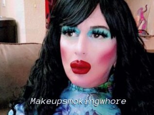 Makeupsmokingwhore