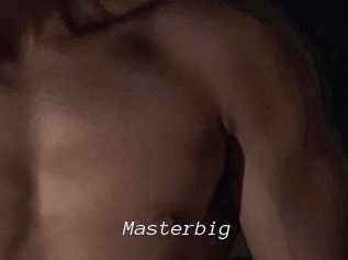 Masterbig