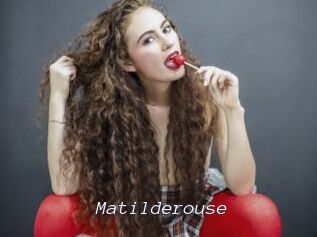 Matilderouse
