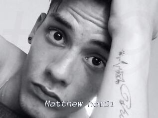Matthew_hot21
