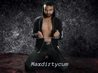 Maxdirtycum