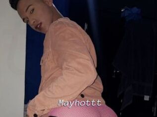 Mayhottt