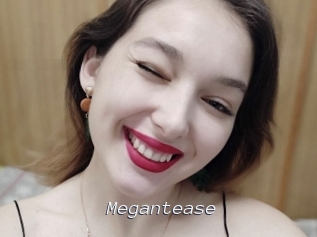 Megantease