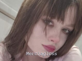 Merciagloss