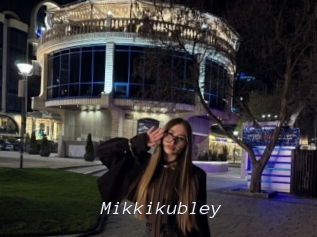 Mikkikubley