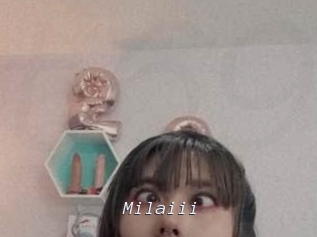 Milaiii