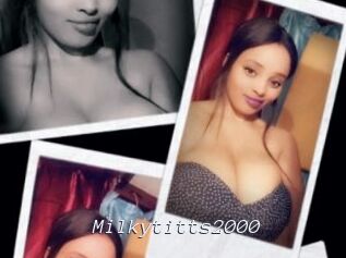 Milkytitts2000