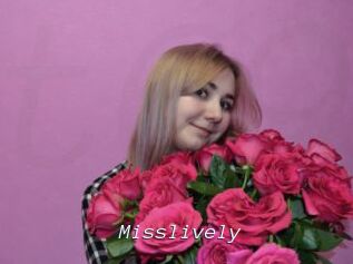 Misslively