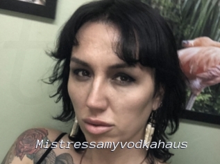 Mistressamyvodkahaus