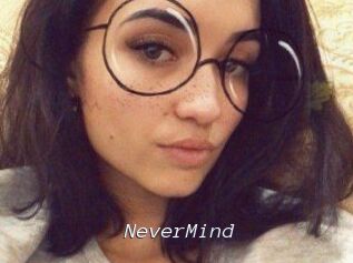 NeverMind