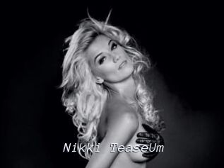 Nikki_TeaseUm