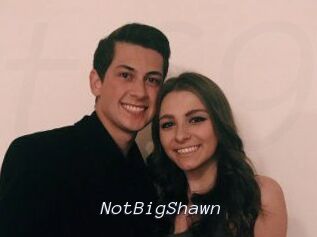 NotBigShawn