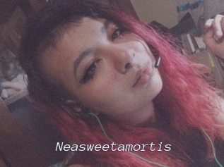 Neasweetamortis