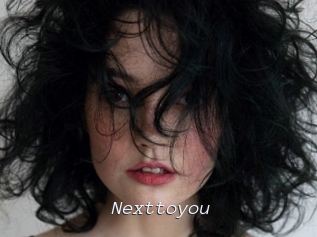 Nexttoyou