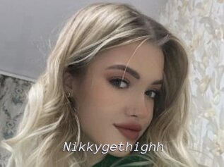 Nikkygethighh