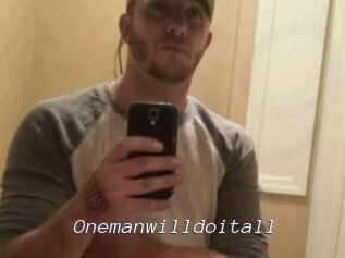 Onemanwilldoitall