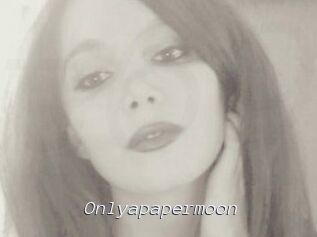 Onlyapapermoon