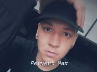 Pervert_Max