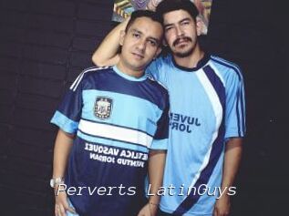 Perverts_LatinGuys