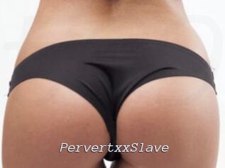 PervertxxSlave