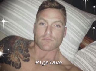 Pigslave