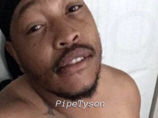 PipeTyson