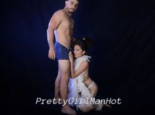 PrettyGirlManHot