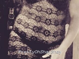 PrettyOhShayShay