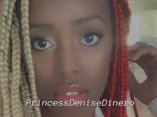 PrincessDeniseDinero
