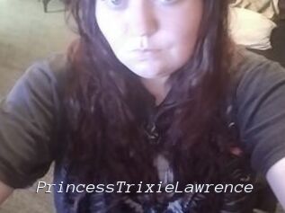 PrincessTrixieLawrence