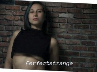 Perfectstrange