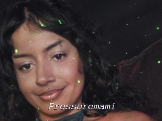 Pressuremami