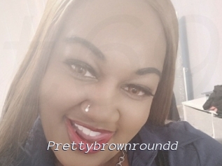 Prettybrownroundd