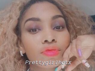 Prettygirlhotx