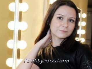 Prettymisslana