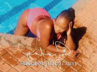 Ratchetjuicylipsy