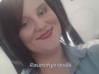 Raunchyronda