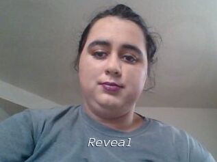 Reveal