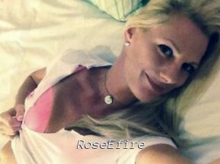 RoseEfire