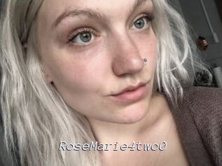 RoseMarie4two0