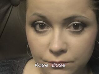 Rose_Dose