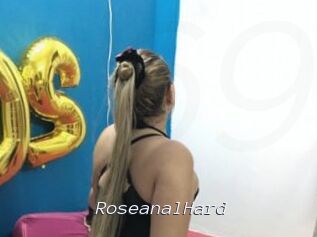 RoseanalHard