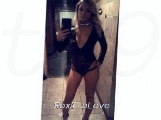 Roxi_uLove
