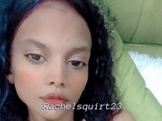 Rachelsquirt23