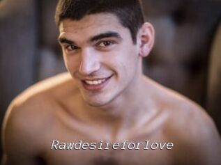 Rawdesireforlove