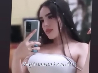 Reginaanalsquirt