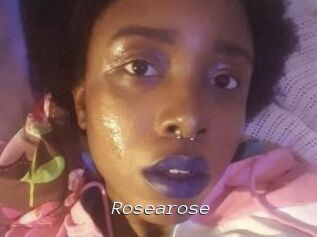 Rosearose